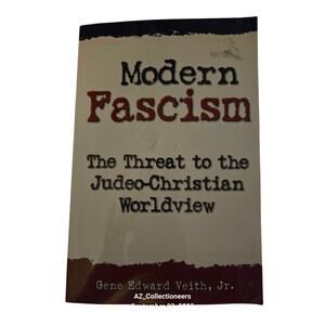 Modern fascism the threat to the Judeo-Christian worldview by Gene Edward